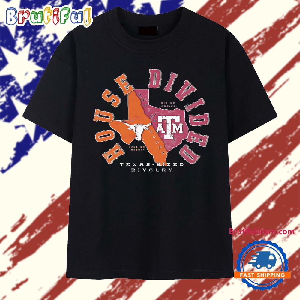 Texas A&M And Texas House Divided State Gig Em Aggies Vs Hoon Em Horn T Shirt