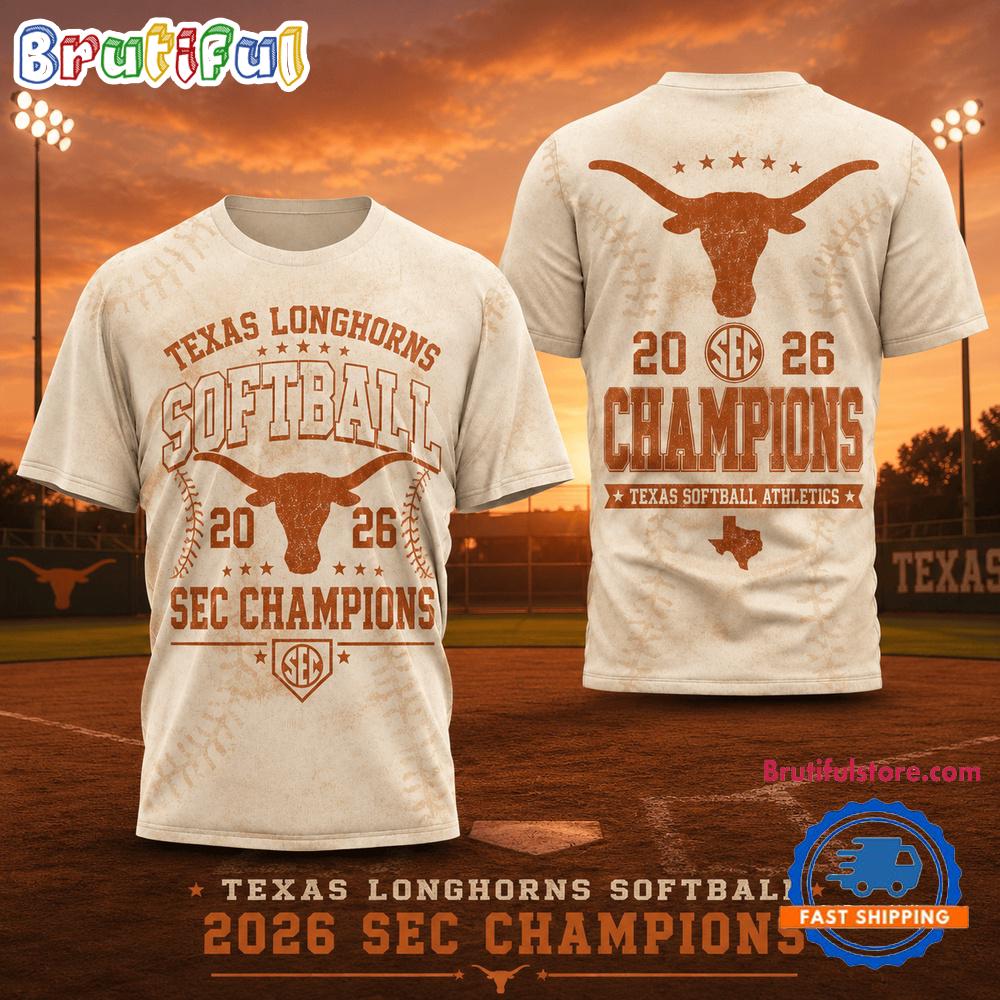 Texas Longhorns Ncaa Sec Softball Champions 2026 3D T-Shirt