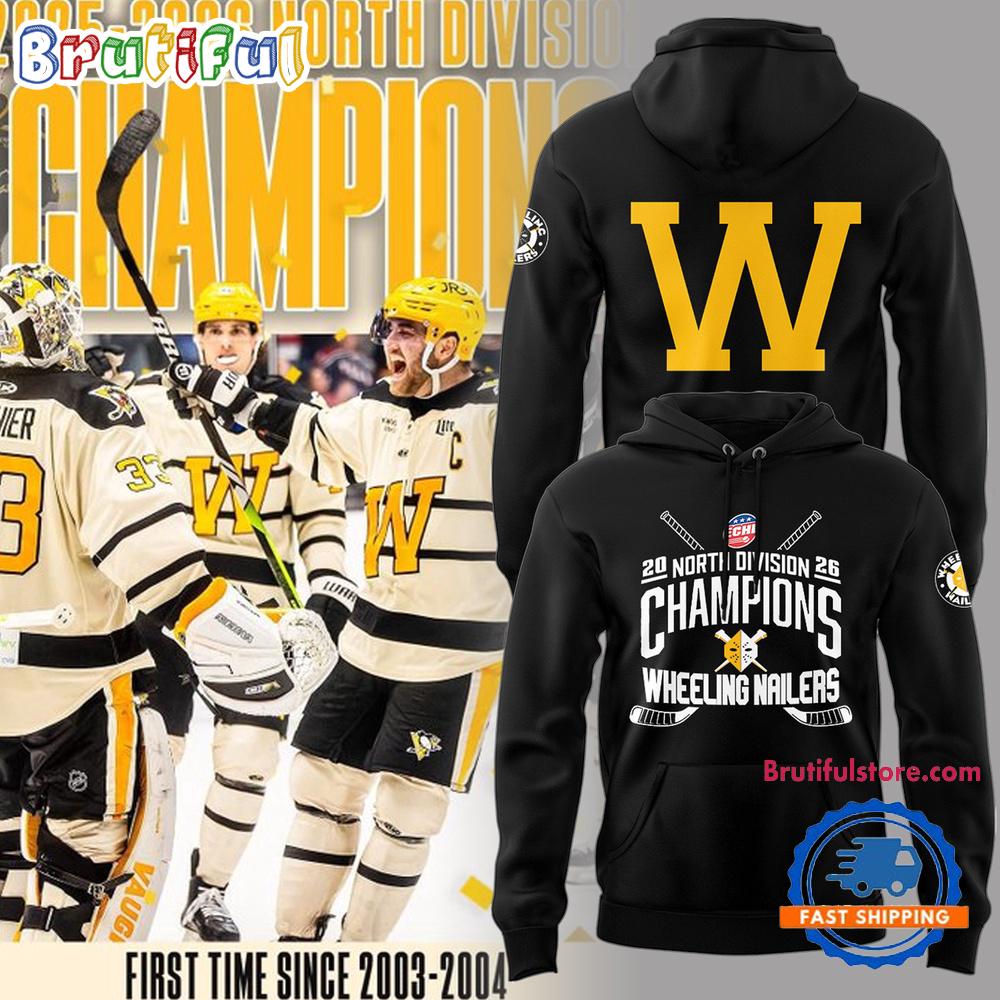 Wheeling Nailers 2026 North Division Champions Limited Edition Hoodie