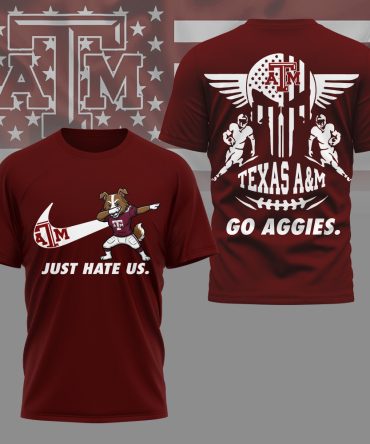 Texas A&M Aggies , Premium Ncaa Just Hate Us T-Shirt Mm
