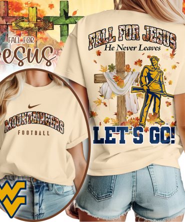 West Virginia Mountaineers , Premium Ncaa Fall For Jesus Unisex T-Shirt Mm