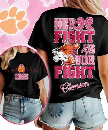 Clemson Tigers , Premium Her Fight Is Our Fight Unisex Shirt Ny