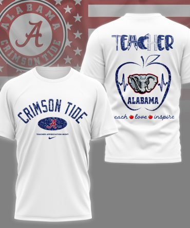 Alabama Crimson Tide , Premium Teacher Appreciation Day 3D Shirt Ny