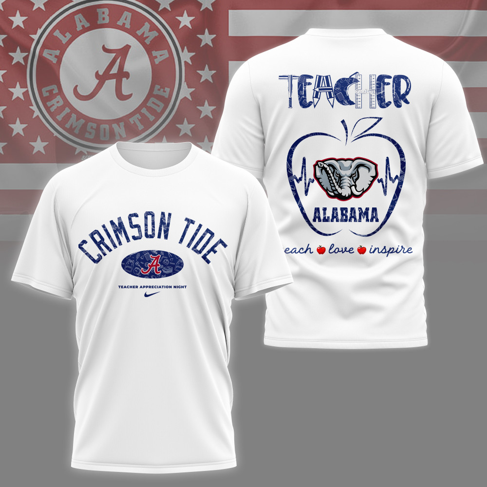 Alabama Crimson Tide , Premium Teacher Appreciation Day 3D Shirt Ny