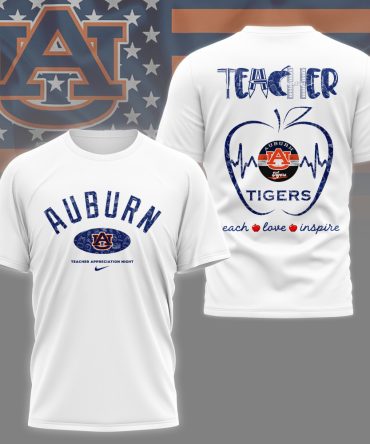 Auburn Tigers , Premium Teacher Appreciation Day 3D Shirt Ny