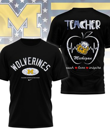 Michigan Wolverines , Premium Teacher Appreciation Day 3D Shirt Ny