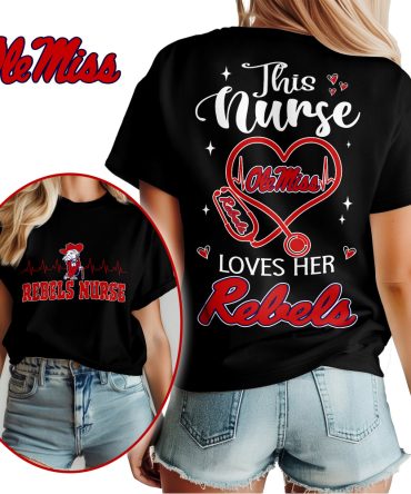 Ole Miss Rebels , Premium Nurse Appreciation Month Unisex Shirt Ny