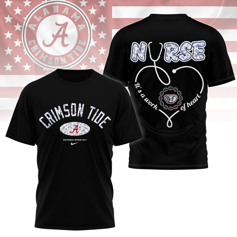 Alabama Crimson Tide , Premium Nurse Appreciation Day 3D Shirt Ny