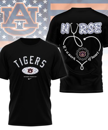 Auburn Tigers , Premium Nurse Appreciation Day 3D Shirt Ny