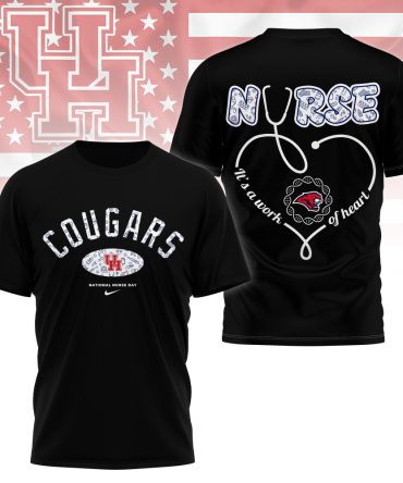Houston Cougars , Premium Nurse Appreciation Day 3D Shirt Ny
