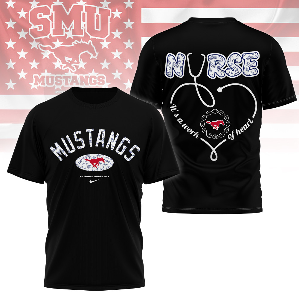 Smu Mustangs , Premium Nurse Appreciation Day 3D Shirt Ny