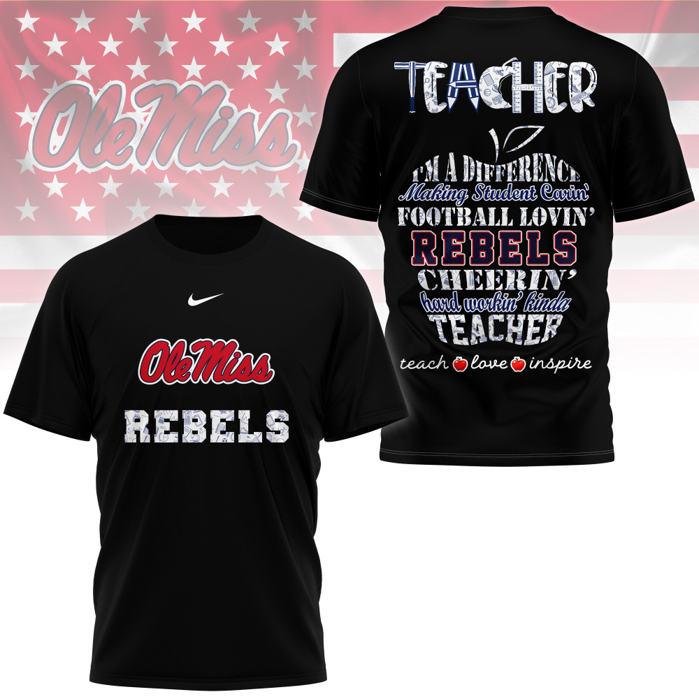 Ole Miss Rebels , Premium Teacher Pride 3D Shirt Ny