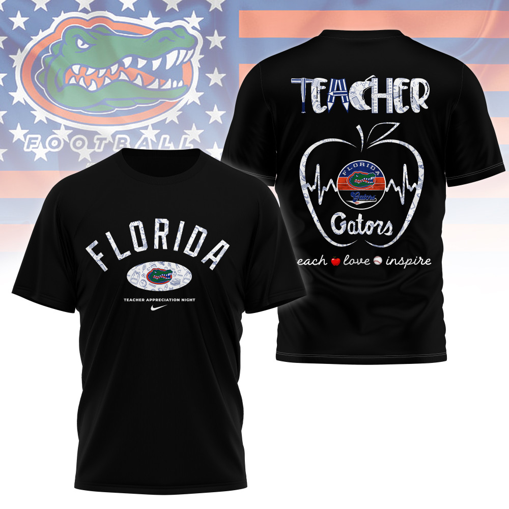 Florida Gators , Premium Teacher Appreciation Day 3D Shirt Ny