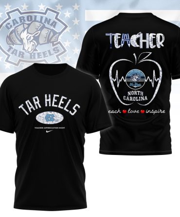 North Carolina Tar Heels , Premium Teacher Appreciation Day 3D Shirt Ny