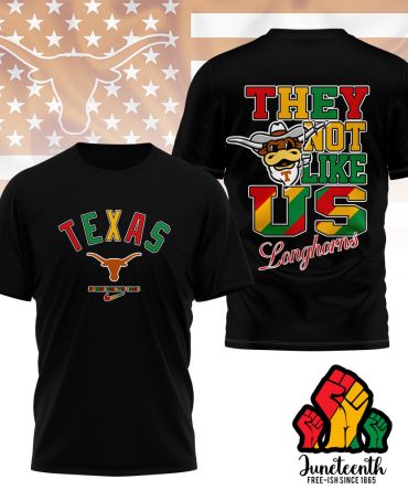 Texas Longhorns , Premium Juneteenth Freedom Day 3D Shirt Ny