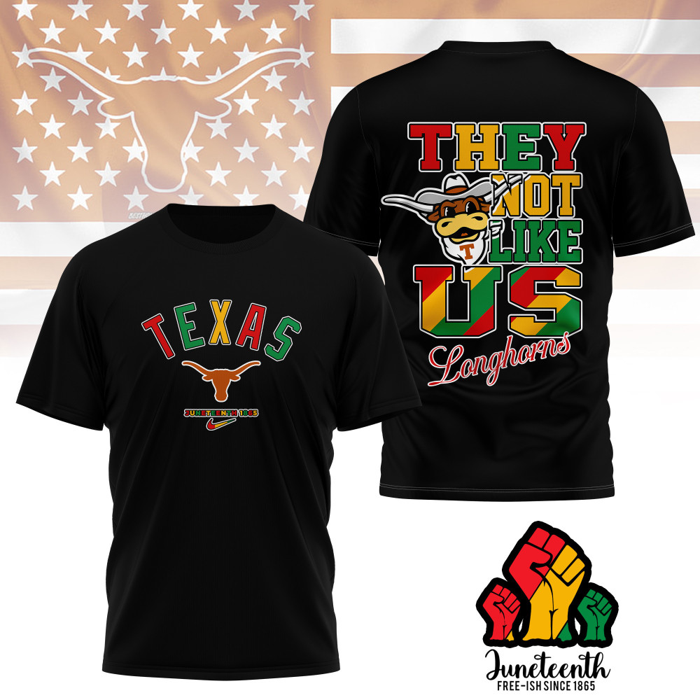 Texas Longhorns , Premium Juneteenth Freedom Day 3D Shirt Ny
