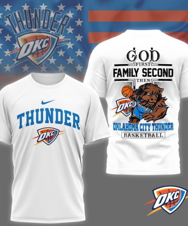 Oklahoma City Thunder , Premium God First, Family Second, Then Thunder – 2025 Champs 3D Shirt Ny