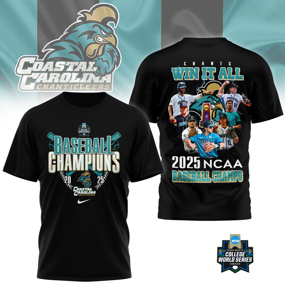 Coastal Carolina Chanticleers , Premium 2025 Ncaa Baseball Champions 3D Shirt Ny