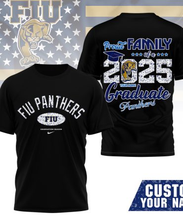 Fiu Panthers , Premium Graduation Season 3D Shirt Ny
