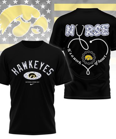 Iowa Hawkeyes , Premium Nurse Appreciation Day 3D Shirt Ny