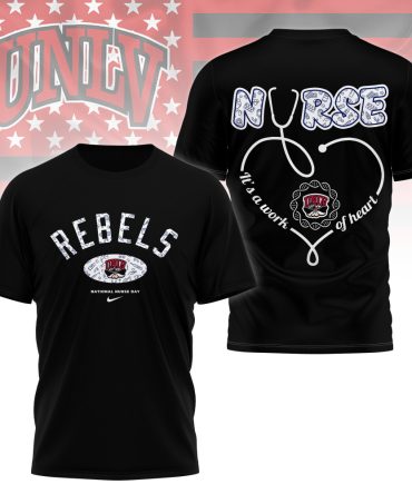 Unlv Rebels , Premium Nurse Appreciation Day 3D Shirt Ny