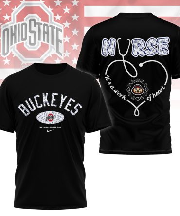 Ohio State Buckeyes , Premium Nurse Appreciation Day 3D Shirt Ny