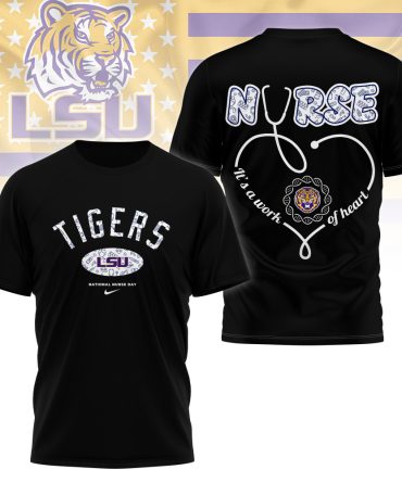 Lsu Tigers , Premium Nurse Appreciation Day 3D Shirt Ny