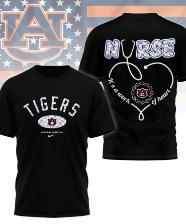 Auburn Tigers , Premium Nurse Appreciation Day 3D Shirt Ny