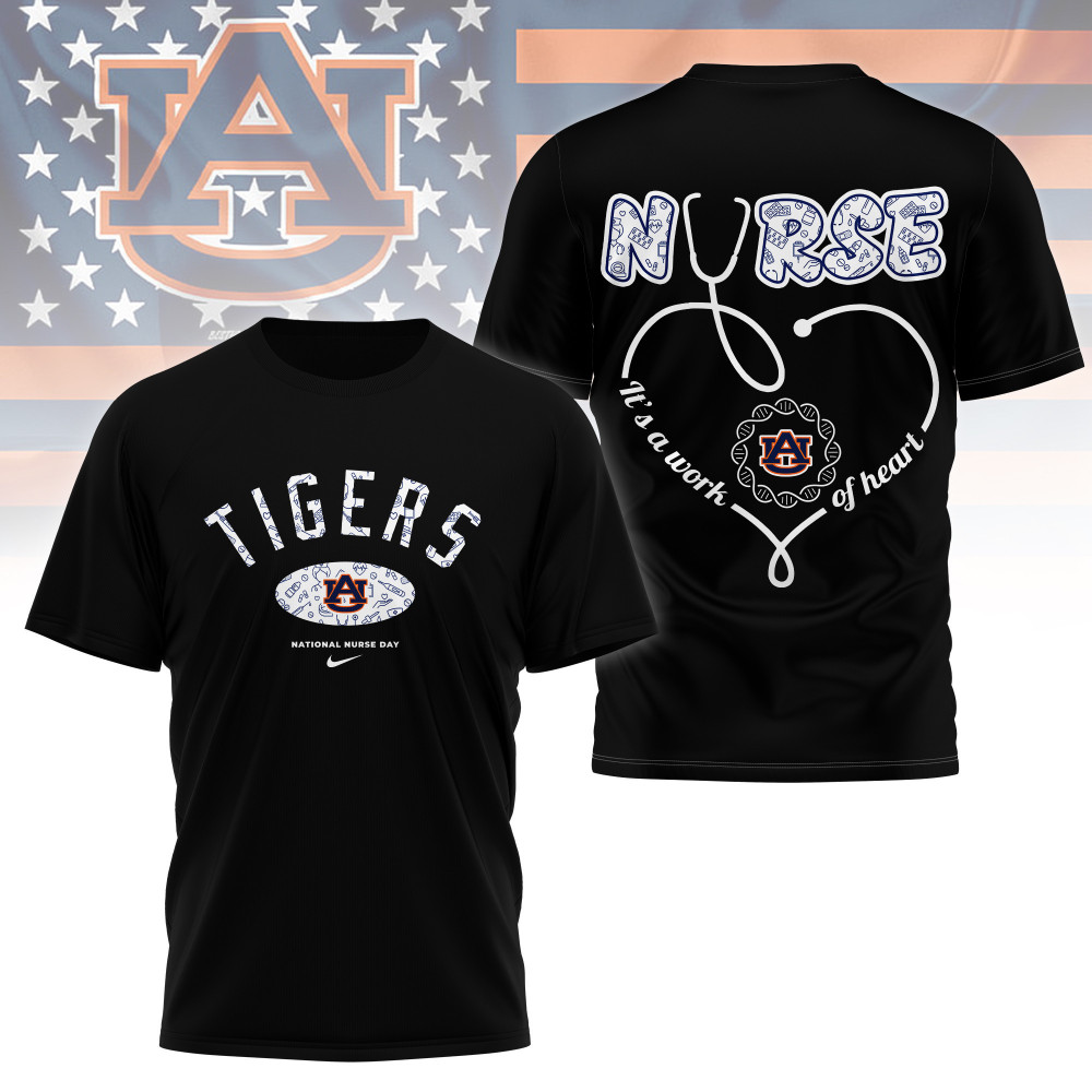 Auburn Tigers , Premium Nurse Appreciation Day 3D Shirt Ny