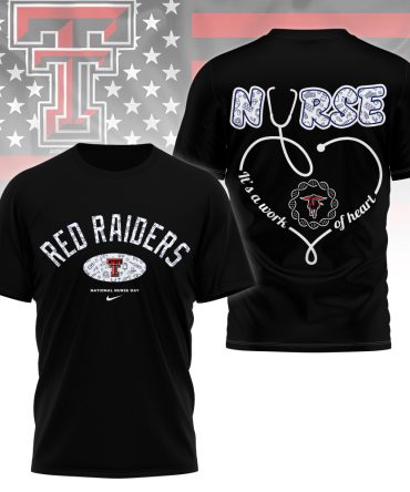 Texas Tech Red Raiders , Premium Nurse Appreciation Day 3D Shirt Ny
