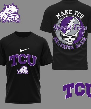 Tcu Horned Frogs , Premium Grateful Game Day 3D Shirt Ny