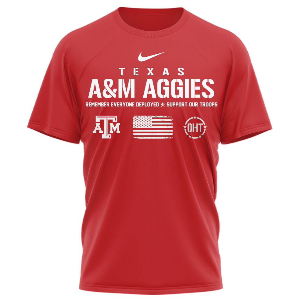 Texas A&M Aggies , Premium Ncaa Remember Everyone Deployed 3D Shirt Td