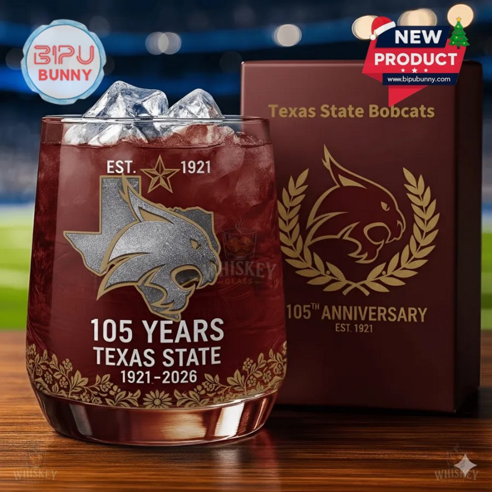 Texas State Bobcats 105Th Anniversary Whiskey Glass