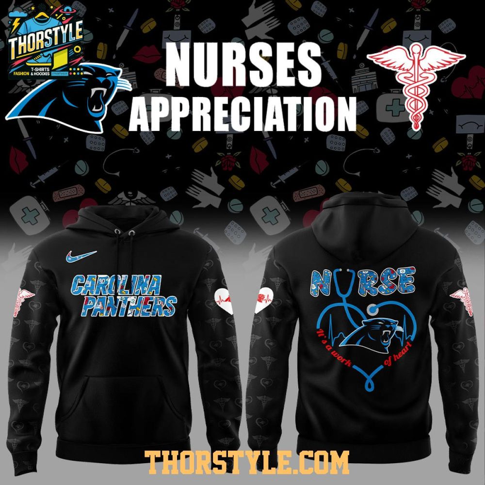 Carolina Panthers Nurses Appreciation Work Of Heart Hoodie T-Shirt