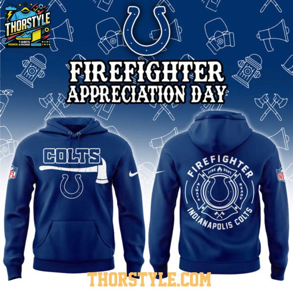 Indianapolis Colts Firefighter Application 2026 Game Night Hoodie Shirts