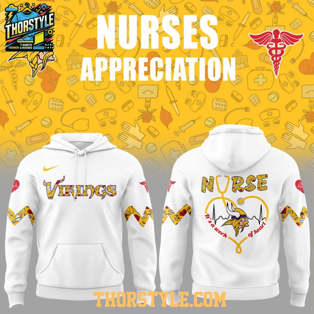 Minnesota Vikings 2025 Nurses Appreciation A Work Of Heart Hoodie T-Shirt