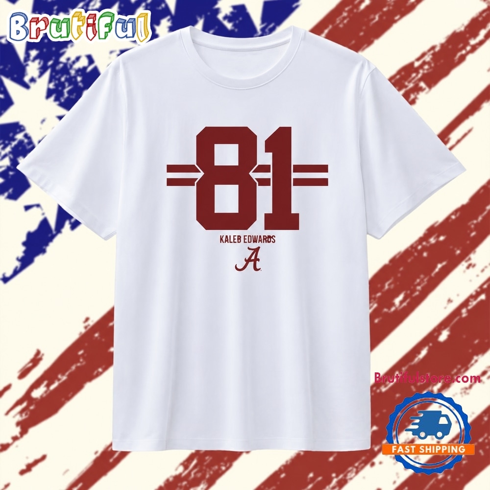 Kaleb Edwards 81 Alabama Crimson Tide Jersey T Shirt