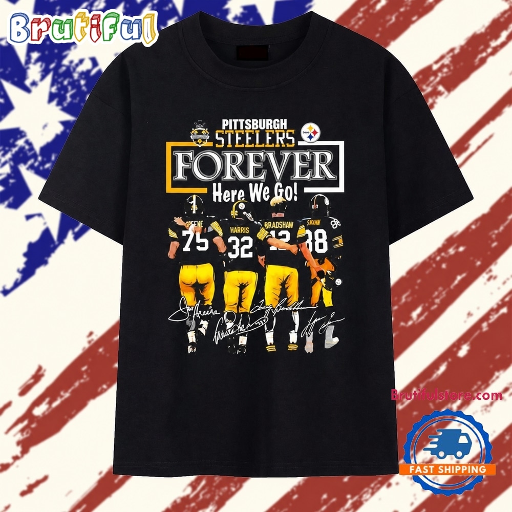 Pittsburgh Steelers Legends Forever Here We Go Signatures T Shirt