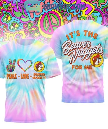 Buc-Ee'S It'S The Beaver Nuggets For Me T-Shirt