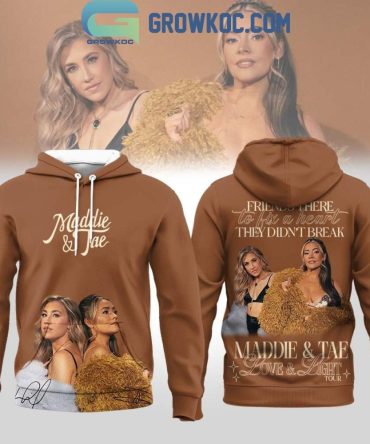 Maddie & Tae Love And Light Tour Hoodie T-Shirt