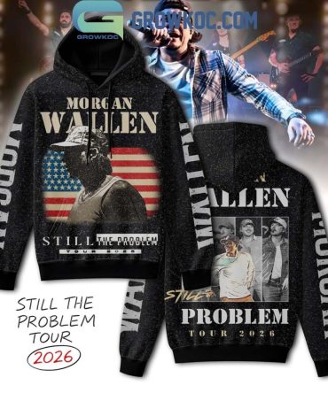 Morgan Wallen Still The Problem Tour 2026 Hoodie T-Shirt