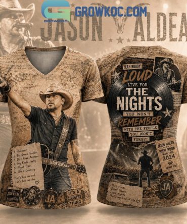Jason Aldean Loud Live For The Nights V Neck Shirt