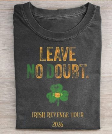 Leave No Doubt Irish Revenge Tour 2026 T-Shirt Concert Shirt Gift For Fans, Notre Dame Football Shirt
