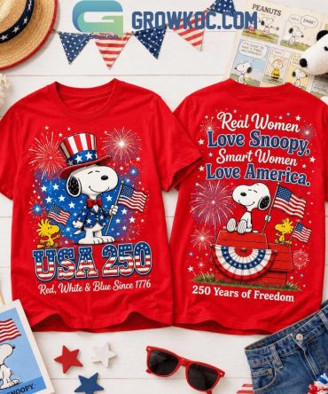 Real Women Love Snoopy Smart Women Love America 250 Years T-Shirt