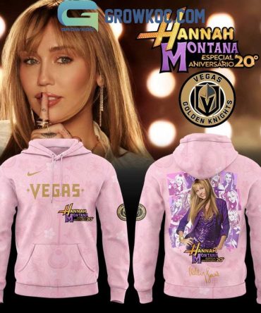 Vegas Golden Knights Celebrate Hannah Montana 20Th Anniversary Hoodie T-Shirt