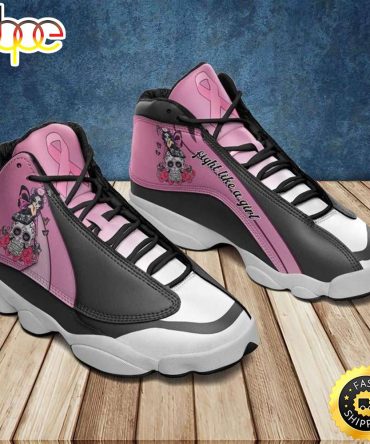 Breast Cancer Awareness - Cancer Fight Pink Ribbon - Cancer Warrior Gift Air Jd13 Shoes