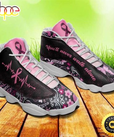 You'Ll Never Walk Alone Pink Ribbon Breast Cancer Awareness Air Jd13 Shoes