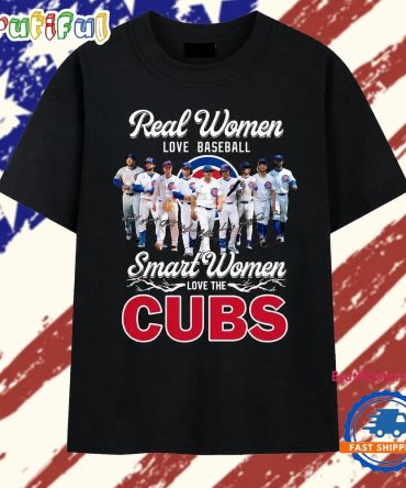 Real Women Love Baseball Smart Women Love The Cubs Signatures T Shirt