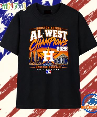 Houston Astros 2026 Al West Champions Houston Baseball Built Different T Shirt