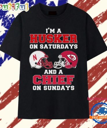 I'M A Husker On Saturdays And A Chief On Sundays Football T Shirt